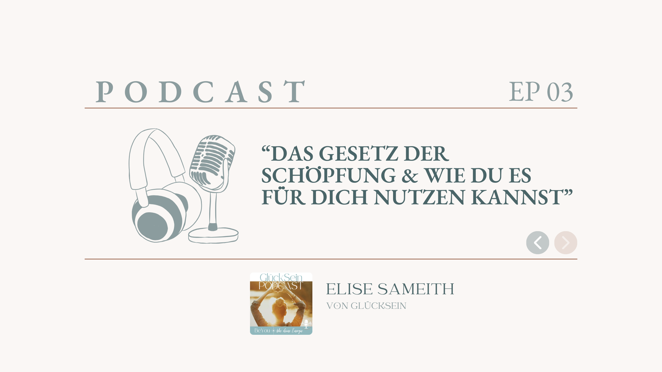 Podcast Gesetz der Schöpfung Universelle Gesetze Geistige Gesetze Human Design Mindset Elise Sameith